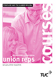 TUC Education courses for all union reps - Jan 2017-July 2017 - Yorkshire & the Humber