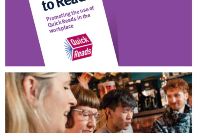 Ready to Read – Promoting the use of Quick Reads in the workplace