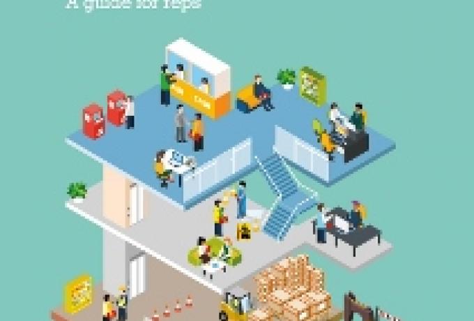 Health and Safety and Organising: A guide for reps